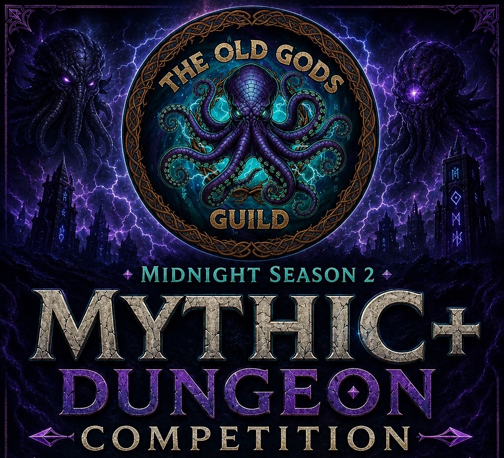 The Old Gods Guild — Midnight Season 2 Mythic+ Dungeon Competition